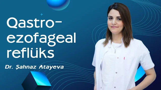 Videonun örtük şəkli: Qastroezofageal reflüks xəstəliyi